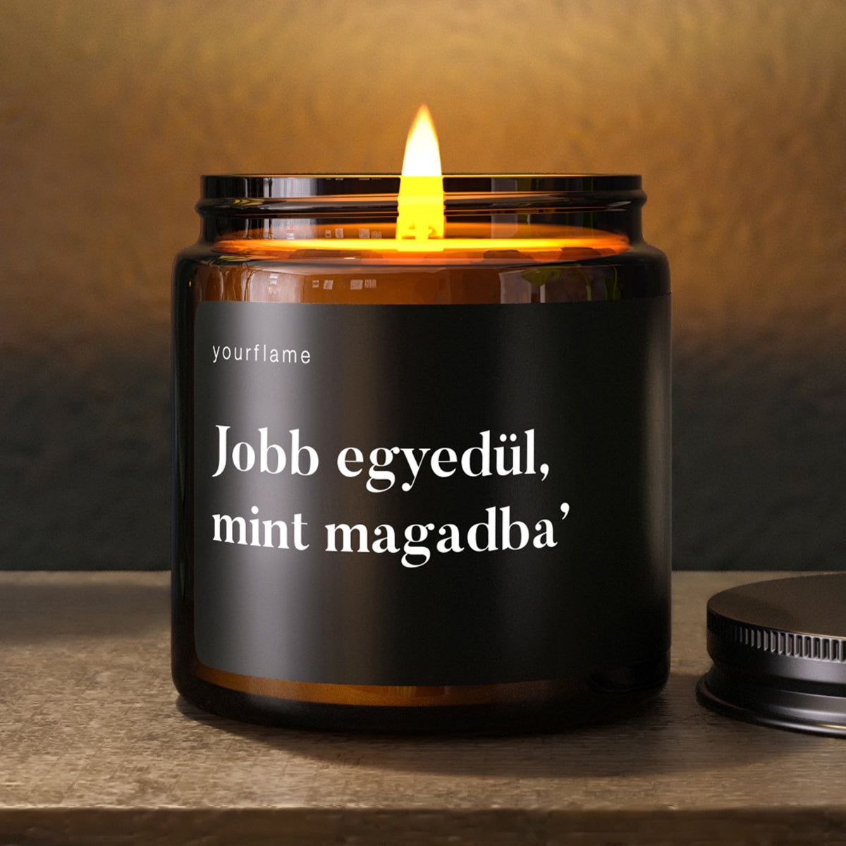Jobb egyedül, mint magadba Illatgyertya