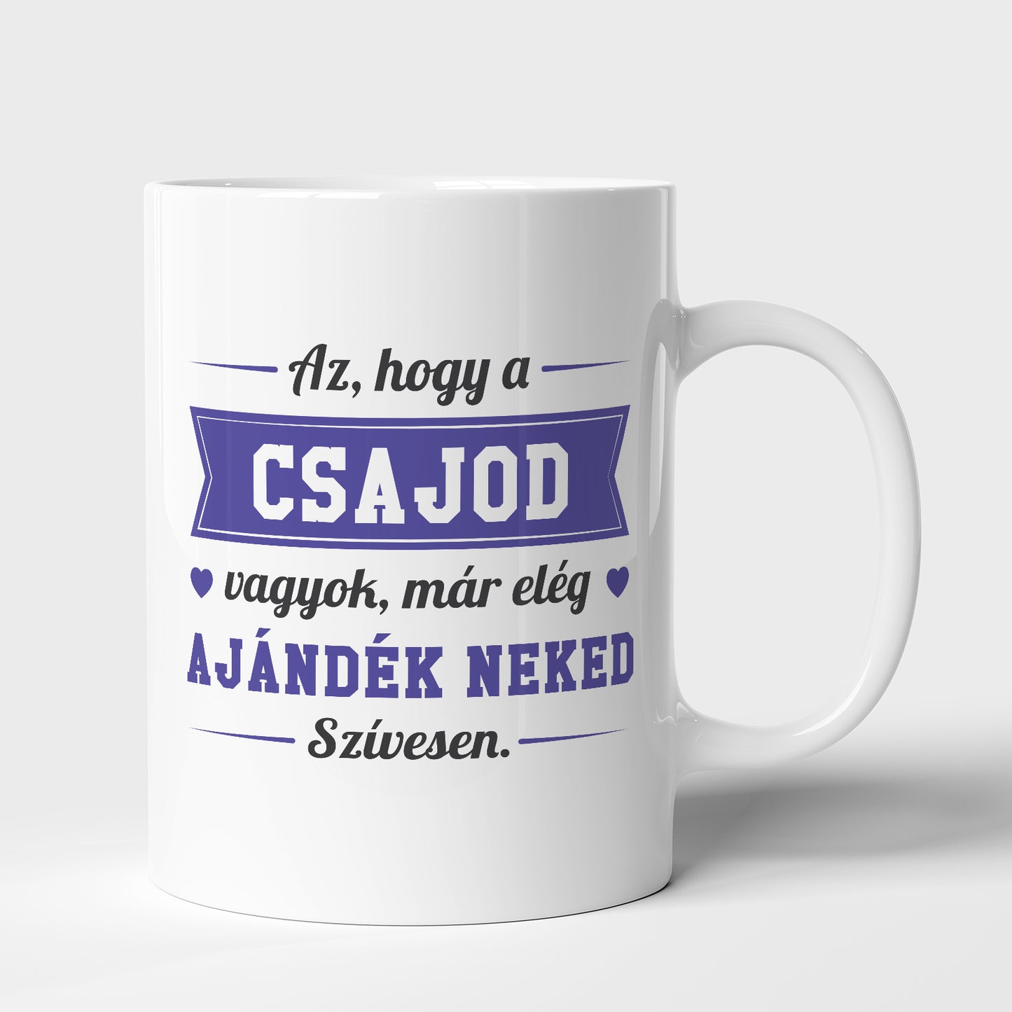 Az, hogy a csajod vagyok...