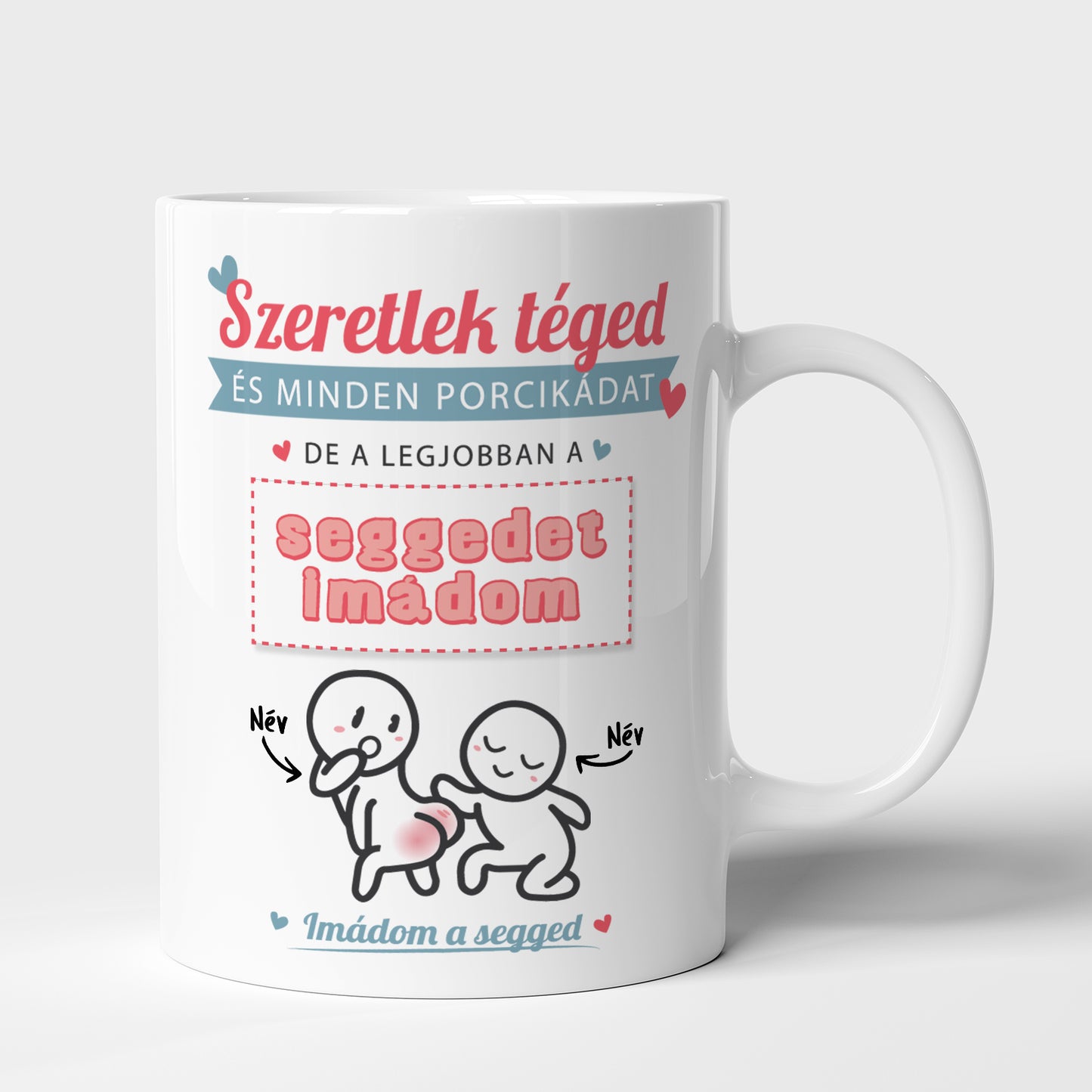 Szeretlek téged és minden porcikádat... szerelmes bögre