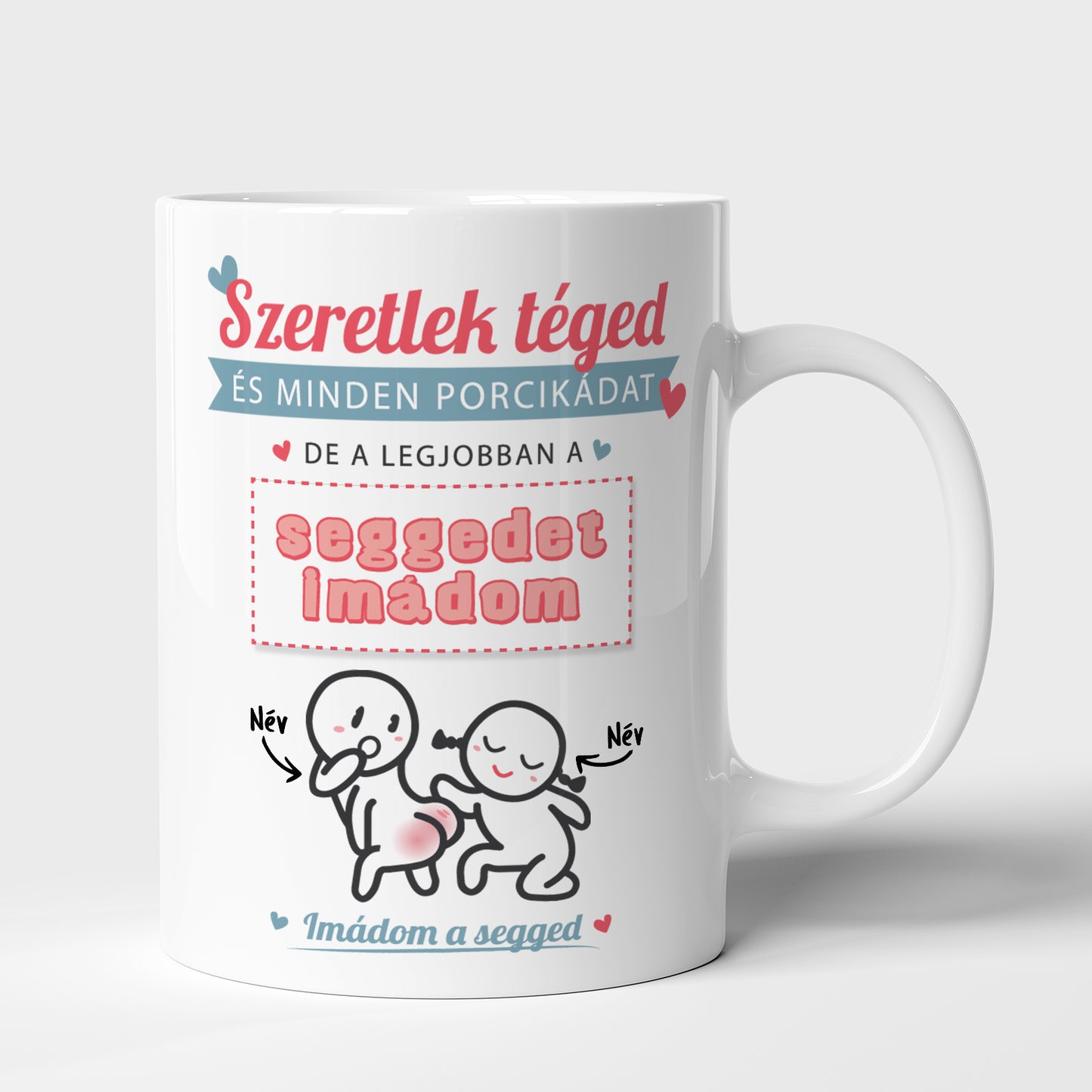 Szeretlek téged és minden porcikádat... szerelmes bögre